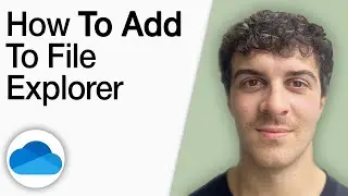 How to Add Onedrive to File Explorer [2025 Full Guide]