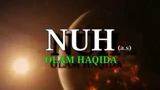 Nuh alayhissalom Olam haqida