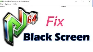 How to fix Black Screen in Project64 N64 Emulator