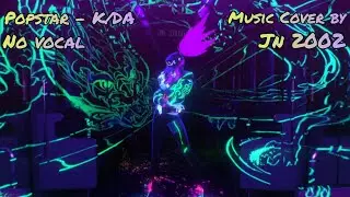 KDA Pop Stars - No Vocal | JN 2002  CC for lyrics