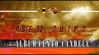 ALBUM CENTO CANDELE +PAROLES | OUTRO