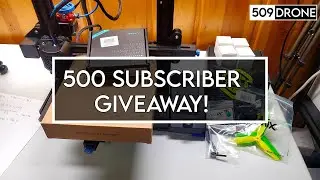 500 Subscriber Giveaway! [ FPV & 3D Printing ]