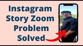 instagram Story zoom ho jata hai | Instagram photo zoom problem | How to fix instagram problem