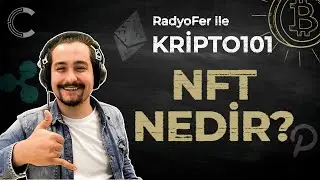 Kripto101: NFT Nedir? | NFT Nasıl Oluşturulur? | NFT Satmak 🚀