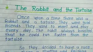 The rabbit and the tortoise | write a story on the rabbit and the tortoise| story writing in english