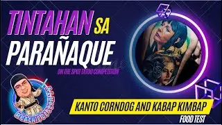 Tintahan sa Parañaque 2022, Kanto Corndog and Kabap Kimbap Taste Test