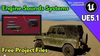 Unreal Engine 5.1.1 Vehicle Engine Sound System With Full Project File & Source Code Vehicle Sounds