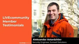 LIVEcommunity Member Testimonial: Aleksandar Astardzhiev
