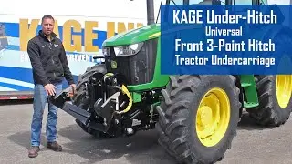 KAGE Under-Hitch - 3 Point Hitch For Front of Tractor & Universal Undercarriage