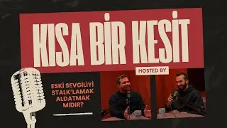 Eski Sevgiliyi Stalk'lamak Aldatmak Mıdır? | Kısa Bir Kesit!