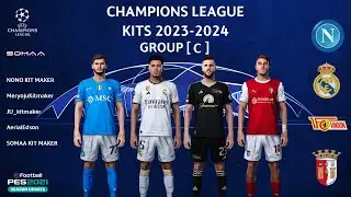 UCL KITS 23-24 GROUP [ C ] | PES 2021