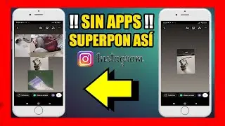 como PONER una FOTO ENCIMA de OTRA en HISTORIA de INSTAGRAM