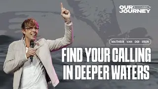 Finde deine Bestimmung in tieferen Gewässern! | Mattheus Van der Steen | Gospel Forum