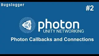 Photon Callbacks and Connections Part - I | connecting photon server to game | Bugslogger