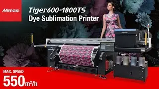 Webinar | Mimaki Tiger600 Sublimation Printer - up to 550sqm/h!