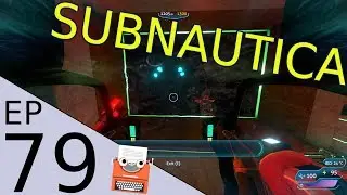 Subnautica Ep.79 More hallucinations and new use for ion cubes