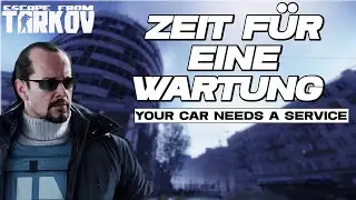 Zeit für eine Wartung | Your Car Needs a Service | Peacekeeper Task | Escape from Tarkov