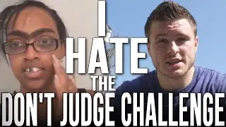 I HATE the Don't Judge Challenge, It's Disgusting!