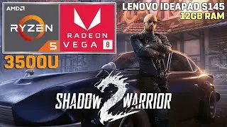 Shadow Warrior 2 - Ryzen 5 3500U + VEGA 8 - 35W TDP