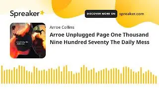 Arroe Unplugged Page One Thousand Nine Hundred Seventy The Daily Mess