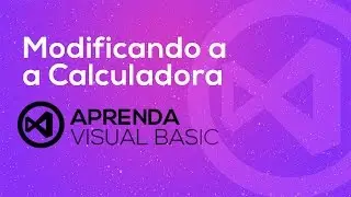Visual Basic . net - Modifcando Calculadora