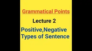 Positive Negative Sentences in English grammar | lecture in hindi | english grammar with example