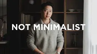 I’m Not A Minimalist | Minimalism vs. Minimal Aesthetic