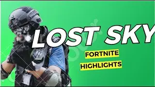 🎶Lost sky 🎶|| Fortnite highlights #4