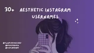 Aesthetic Instagram Usernames For Girls 🦋 | Aesthetic Soft IG Names For Girls