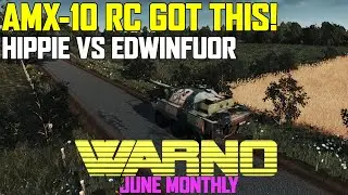 No Heavy Tanks Required! AMX-10 RC Got This! - Hippie vs Edwin WARNO June Monthly