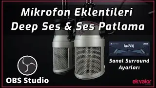Obs Mikrofon Eklentileri - Deep Ses & Ses Patlama cızırtı Giderme  - Sanal Surround (Wider)