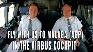 AIRBUS COCKPIT TO MALAGA 🇪🇸 (AGP) | Visual approach + landing runway 12 |  Pilots + cockpit view