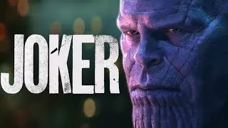 THANOS (JOKER Teaser Trailer Style) | Avengers: Infinity War