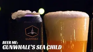 Beer Me: Gunwhale's Sea Child