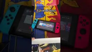 I'm fed up with the Nintendo Switch!