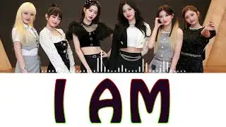 유튜브에서 가장 많이 들은 노래 - I AM (( Lyrics ))  아이브 I AM 가사