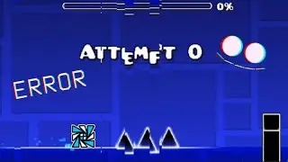 Error 666 | Attempt 0 - GeometryDash.exe | Rip Geometry Dash [2.11]