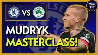 MUDRYK AND FELIX ON FIRE! | CHELSEA 4-1 PANATHINAIKOS