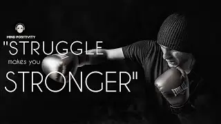 STRUGGLE makes you STRONGER| Motivational| Inspirational