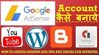 How To Create Google Adsense Account for Blog/Website and YouTube in Hindi/Urdu Tricks for approval