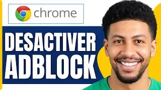 Comment Désactiver Adblock Sur Chrome ( Tuto 2026 )