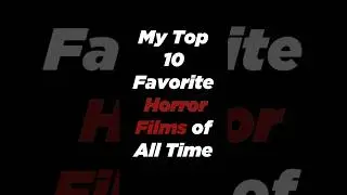 My Top 10 Favourite HORROR Films of All Time #shorts #horror #movies