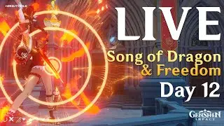 Genshin Impact - Song of the Dragon & Freedom | Day 12