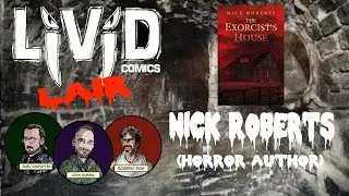Livid Comics Lair -0060- Nick Roberts (Horror Author)