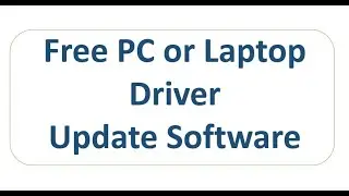 Free PC or Laptop Driver Update Software