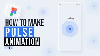 Figma Pulse Animation | Loading Screen Prototype