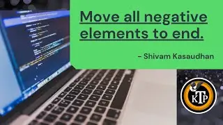 Move all negative elements to end​ | By 