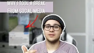This is Why I Took a Break from Social Media... | What I have been Doing | Update Video