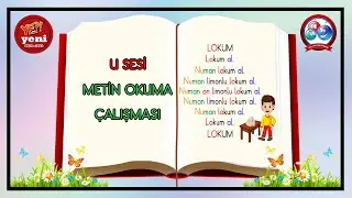 U  Sesi (ELAKİNOMU) Metin Okuma Çalışması | Yep Yeni