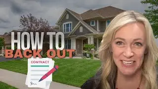 How To Back out on a Home Offer